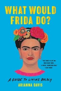 bokomslag What Would Frida Do?