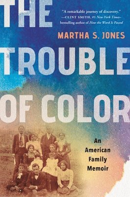 Martha S Jones - Trouble of Color, Inbunden