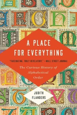 A Place for Everything: The Curious History of Alphabetical Order 1