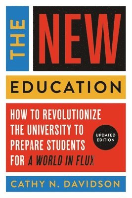 Cathy N. Davidson - New Education, Häftad