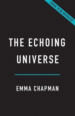 bokomslag The Echoing Universe