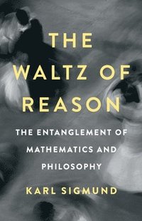 bokomslag The Waltz of Reason