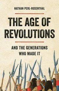 bokomslag The Age of Revolutions