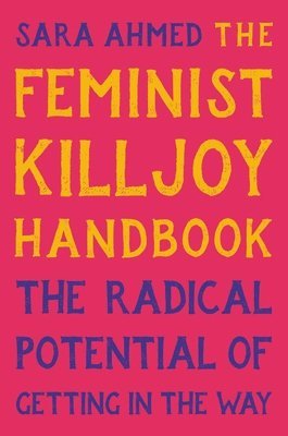 bokomslag The Feminist Killjoy Handbook