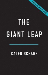 bokomslag The Giant Leap: Why Space Is the Next Frontier in the Evolution of Life