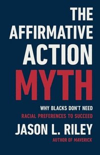 bokomslag The Affirmative Action Myth