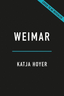 Weimar: Life on the Edge of Catastrophe