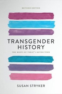 bokomslag Transgender History, Third Edition