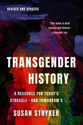 Susan Stryker - Transgender History, Third Edition, Häftad