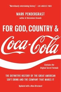bokomslag For God, Country, and Coca-Cola