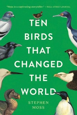 Ten Birds That Changed the World 1