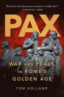 bokomslag Pax: War and Peace in Rome's Golden Age