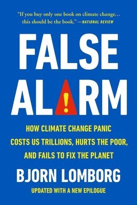 Bjorn Lomborg - False Alarm, Häftad