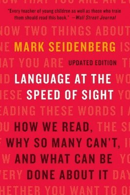Mark Seidenberg - Language at the Speed of Sight, Häftad