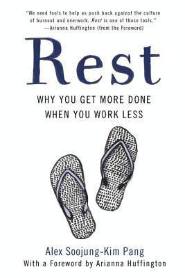 bokomslag Rest: Why You Get More Done When You Work Less
