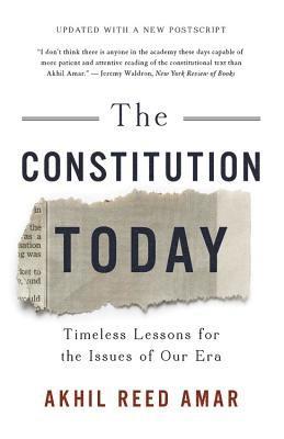 Akhil Amar, Akhil Reed Amar - Constitution Today, Häftad