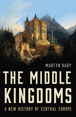 bokomslag The Middle Kingdoms