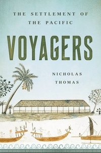 bokomslag Voyagers: The Settlement of the Pacific