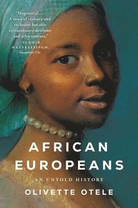 bokomslag African Europeans: An Untold History