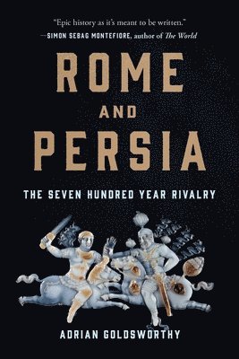 bokomslag Rome and Persia: The Seven Hundred Year Rivalry