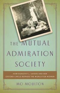 bokomslag The Mutual Admiration Society