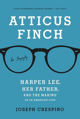Joseph Crespino - Atticus Finch, Häftad