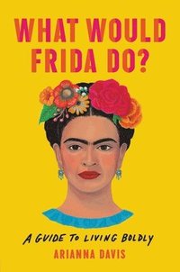 bokomslag What Would Frida Do?