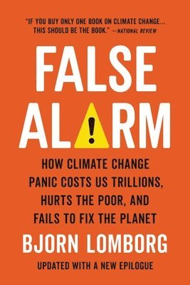 Bjorn Lomborg - False Alarm, Häftad