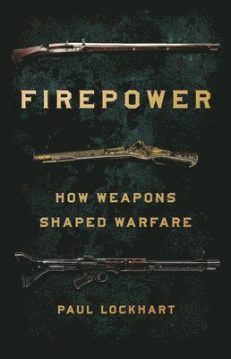 Paul Lockhart - Firepower, Inbunden