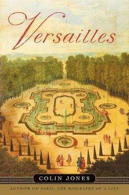 Colin Jones - Versailles, Inbunden