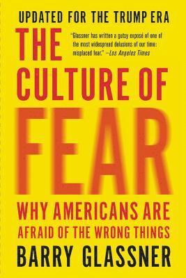 The Culture of Fear (Revised) 1