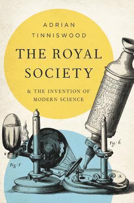 Adrian Tinniswood - Royal Society, Inbunden