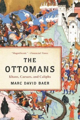 The Ottomans: Khans, Caesars, and Caliphs 1