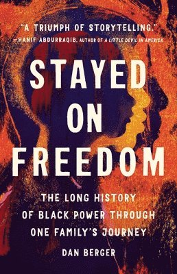 Dan Berger - Stayed On Freedom, Inbunden