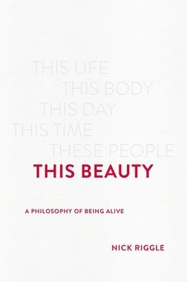 Nick Riggle - This Beauty, Inbunden
