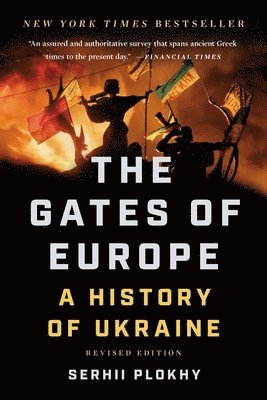 Serhii Plokhy - The Gates of Europe (Revised Edition), Häftad