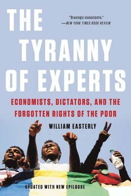 The Tyranny of Experts (Revised) 1