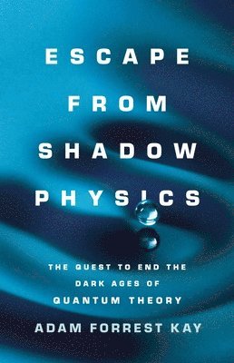 bokomslag Escape from Shadow Physics