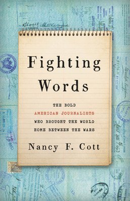 Nancy F. Cott - Fighting Words, Inbunden