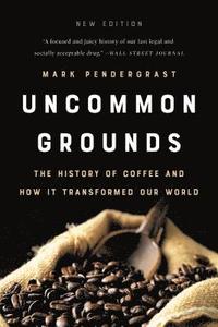 bokomslag Uncommon Grounds (New edition)