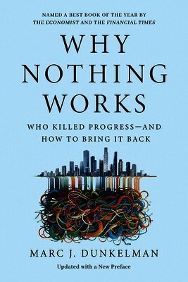 Marc J. Dunkelman - Why Nothing Works, Häftad