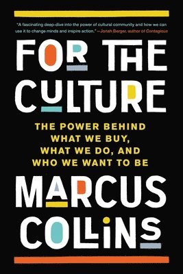 Marcus Collins - For the Culture, Häftad