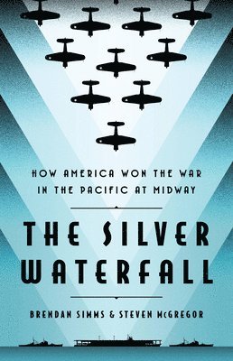 Brendan Simms, Steven McGregor - The Silver Waterfall, Inbunden