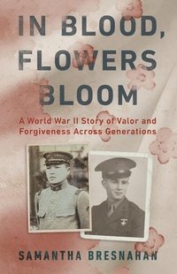 bokomslag In Blood, Flowers Bloom