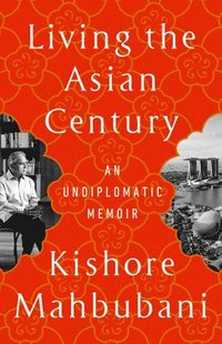 bokomslag Living the Asian Century