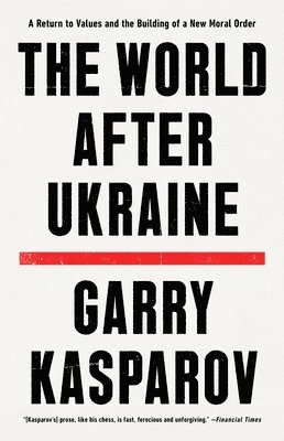 The World After Ukraine: A Return to Values and the Building of a New Moral Order 1