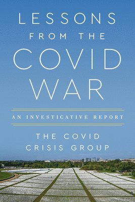 The Covid Crisis Group, Covid Crisis Group - Lessons from the Covid War, Häftad