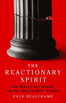 The Reactionary Spirit 1