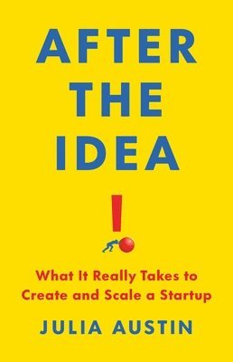 Julia Austin - After the Idea, Inbunden