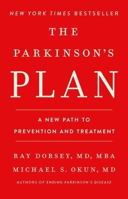 Michael S Okun, Ray Dorsey - The Parkinson's Plan, Inbunden